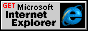 Click here to download the latest Microsoft Internet Explorer